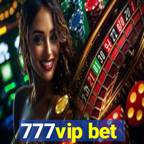 777vip bet